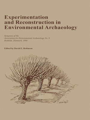cover image of Experimentation and Reconstruction in Environmental Archaeology